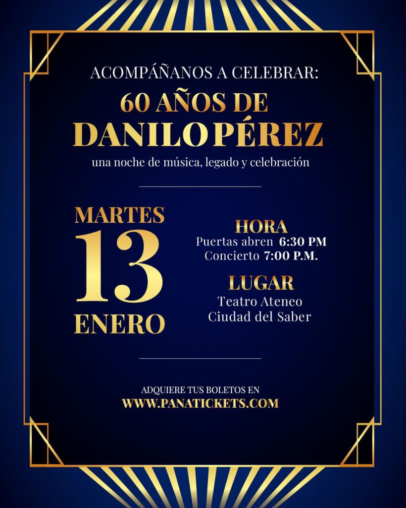 Invitación oficial al Panamá Jazz 2026 por los 60 años de Danilo Pérez